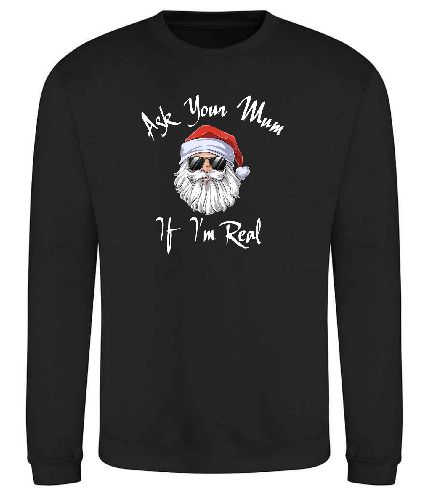 Christmas Sweater Ask Your Mum Unisex